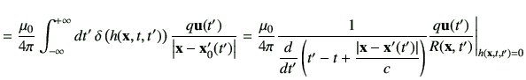 $\displaystyle =\frac{\mu_0}{4\pi}\Int dt'   \delta\left(h(\vx,t,t')\right) \fr...
...')\right\vert}{c}\right)} \frac{q\vu(t')}{R(\vx,t')}\Bigg\vert _{h(\vx,t,t')=0}$