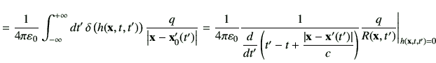 $\displaystyle =\frac{1}{4\pi \vepsilon_0}\Int dt'   \delta\left(h(\vx,t,t')\ri...
...-\vx'(t')\right\vert}{c}\right)} \frac{q}{R(\vx,t')}\Bigg\vert _{h(\vx,t,t')=0}$