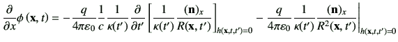 $\displaystyle \deL{x} \phi\xt =-\frac{q}{4\pi\vepsilon_0} \frac{1}{c} \frac{1}{...
...n_0}\frac{1}{\kappa(t')} \frac{(\vn)_x}{R^2(\vx,t')}\Bigg\vert _{h(\vx,t,t')=0}$