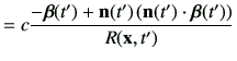 $\displaystyle = c \frac{ -\bm{\beta}(t') + \vn(t') \left(\vn(t') \cdot \bm{\beta}(t')\right)}{R(\vx,t')}$