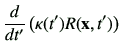 $\displaystyle \dI{t'}\left(\kappa(t') R(\vx,t')\right)$