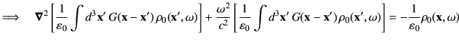 $\displaystyle \Longrightarrow \quad \Nabla^2\left[\frac{1}{\vepsilon_0} \int d^...
...vx-\vx') \rho_0(\vx',\omega) \right] =-\frac{1}{\vepsilon_0}\rho_0(\vx,\omega)$