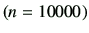 $ (n=10000)$