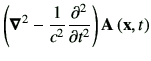 $\displaystyle \left(\Nabla^2 -\frac{1}{c^2}\deLL{t}\right)\vA\xt$