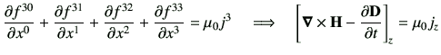 $\displaystyle \del{f^{30}}{x^0} + \del{f^{31}}{x^1} + \del{f^{32}}{x^2} + \del{...
...grightarrow
\quad
\left[\Nabla \times \vH -\del{\vD}{t}\right]_z = \mu_0 j_z
$