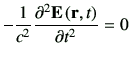 $\displaystyle -\frac{1}{c^2}\dell{\vE\rt}{t} = 0$