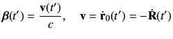 $\displaystyle \bm{\beta}(t') = \frac{\vv(t')}{c}, \quad \vv = \dot{\vr}_0(t')=-\dot{{\bf R}}(t')$