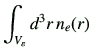 $\displaystyle \int_{V_\varepsilon} d^3 r\, n_e(r)$