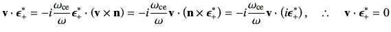 % latex2html id marker 2781
$\displaystyle \vv\cdot\bm{\epsilon}_{+}^* =-i\frac{...
...\epsilon}_{+}^*\right), \quad \therefore \quad \vv\cdot \bm{\epsilon}_{+}^* = 0$