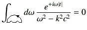 $\displaystyle \int_{\includegraphics[scale=0.1]{s1.eps}} d\omega \,\frac{e^{+i\omega \vert t\vert}}{\omega^2 -k^2c^2}=0
$