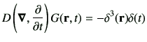 $\displaystyle D\left(\Nabla,\deL{t}\right) G(\vr,t) = -\delta^3(\vr)\delta(t)
$