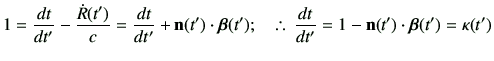 % latex2html id marker 1315
$\displaystyle 1 = \di{t}{t'} -\frac{\dot{R}(t')}{c}...
...}(t');
\quad
\therefore\,
\di{t}{t'}=1-\vn(t')\cdot \bm{\beta}(t')
=\kappa(t')
$