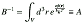 $\displaystyle B^{-1} = \int_V d^3 r\, e^{\frac{e\phi({\bf r})}{k_B T}} \equiv A
$