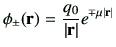 $\displaystyle \phi_{\pm}({\bf r}) =\frac{q_0}{\vert{\bf r}\vert}e^{\mp \mu\vert{\bf r}\vert}$