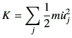 $\displaystyle K = \sum_{j} \frac{1}{2}m\dot{u}_j^2$