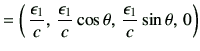 $\displaystyle = \left(\,\dfrac{\epsilon_1}{c},\,\dfrac{\epsilon_1}{c}\cos\theta,\,\dfrac{\epsilon_1}{c}\sin\theta,\,0\right)$