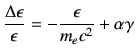 $\displaystyle \frac{\Delta \epsilon}{\epsilon}
=-\frac{\epsilon}{m_e c^2} + \alpha \gamma
$